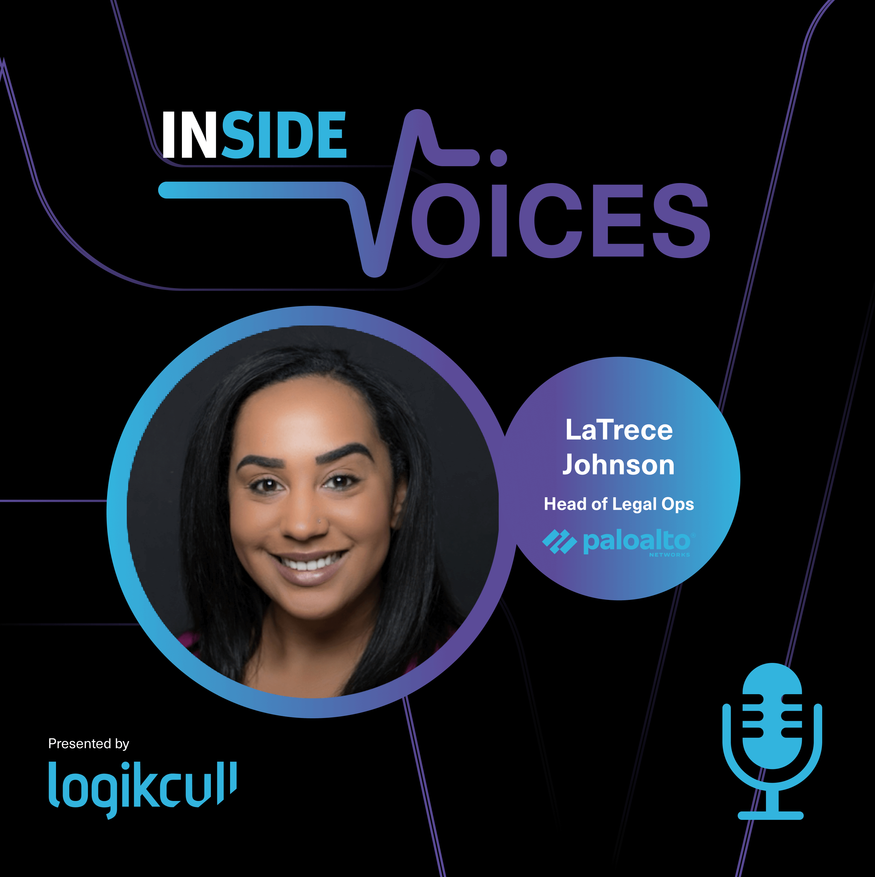 Inside Voices with LaTrece Johnson, head of legal ops at Palo Alto Networks