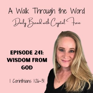 Episode 241: Wisdom from God