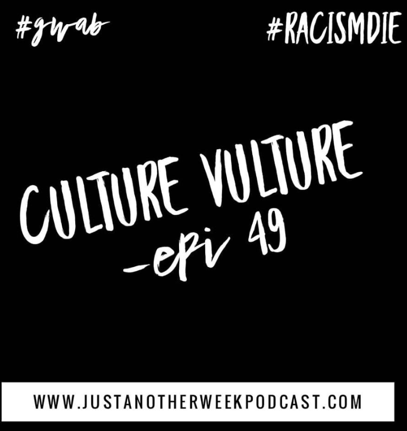 Culture Vulture - Episode 49 feat / @AkiyoMie & @racismdie