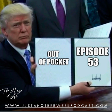 Out of Pocket - Pre-Recorded (6/20/2018) - Episode 53