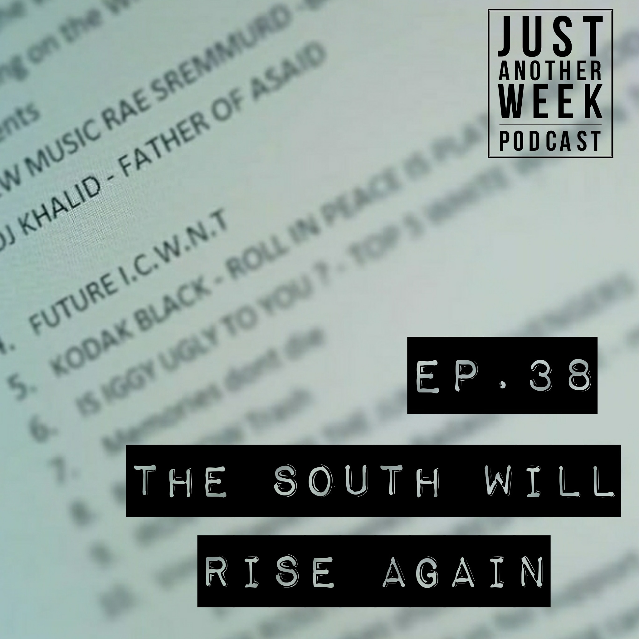 The Just Another Week Podcast w/ J. Carter and Keiz Ali