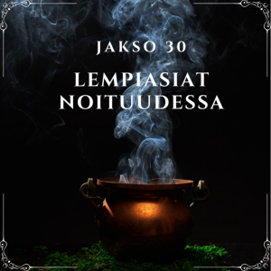 30. Lempiasiat noituudessa