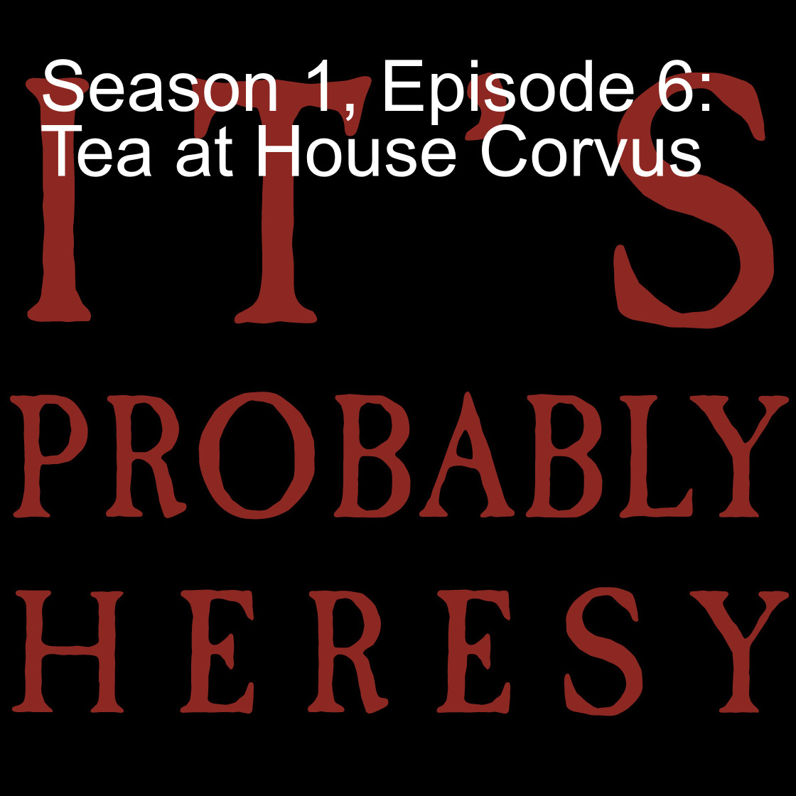 It’s Probably Heresy