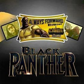 Episode #13: AFP Power Panel: Wakanda Forever!