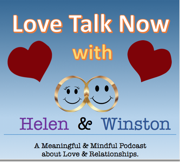 Love Talk Now with Helen and Winston