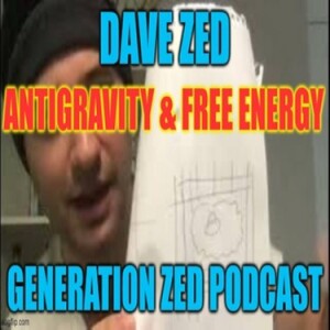 Enlighten me with Ronny #33 Dave Zed from Generation Z #freeenergy #antigravity
