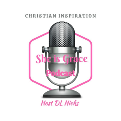 She Is Grace Podcast