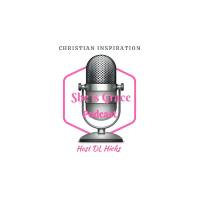 She Is Grace Podcast