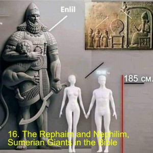16. The Rephaim and Nephilim, Sumerian Giants in the Bible