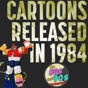 Cartoons Released in 1984