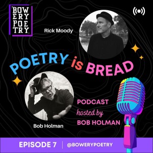 Poetry is Bread Podcast Episode 7 with Rick Moody & US Presidents