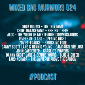 Mixed Bag Murmurs #024
