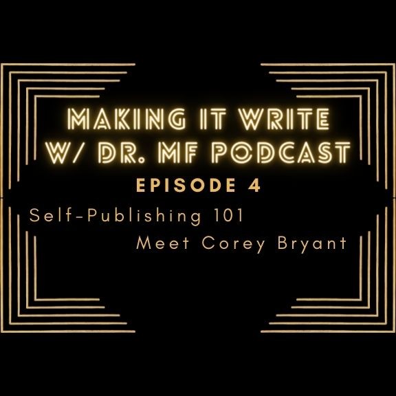 Episode 4: Self-Publishing & Corey Bryant, R.I.C.O Vol.1