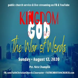 THE KINGDOM OF GOD-7  "The War of Words"