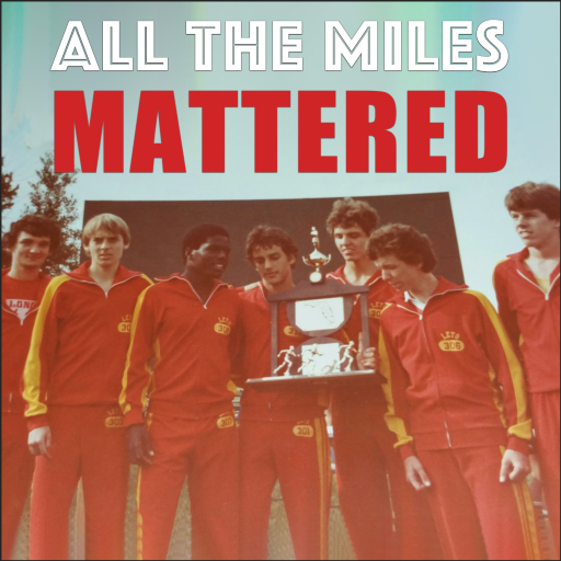All The Miles Mattered