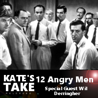 #20 12 Angry Men with guest Wil Derringher