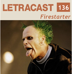 LetraCast 136 – The Prodigy: Firestarter