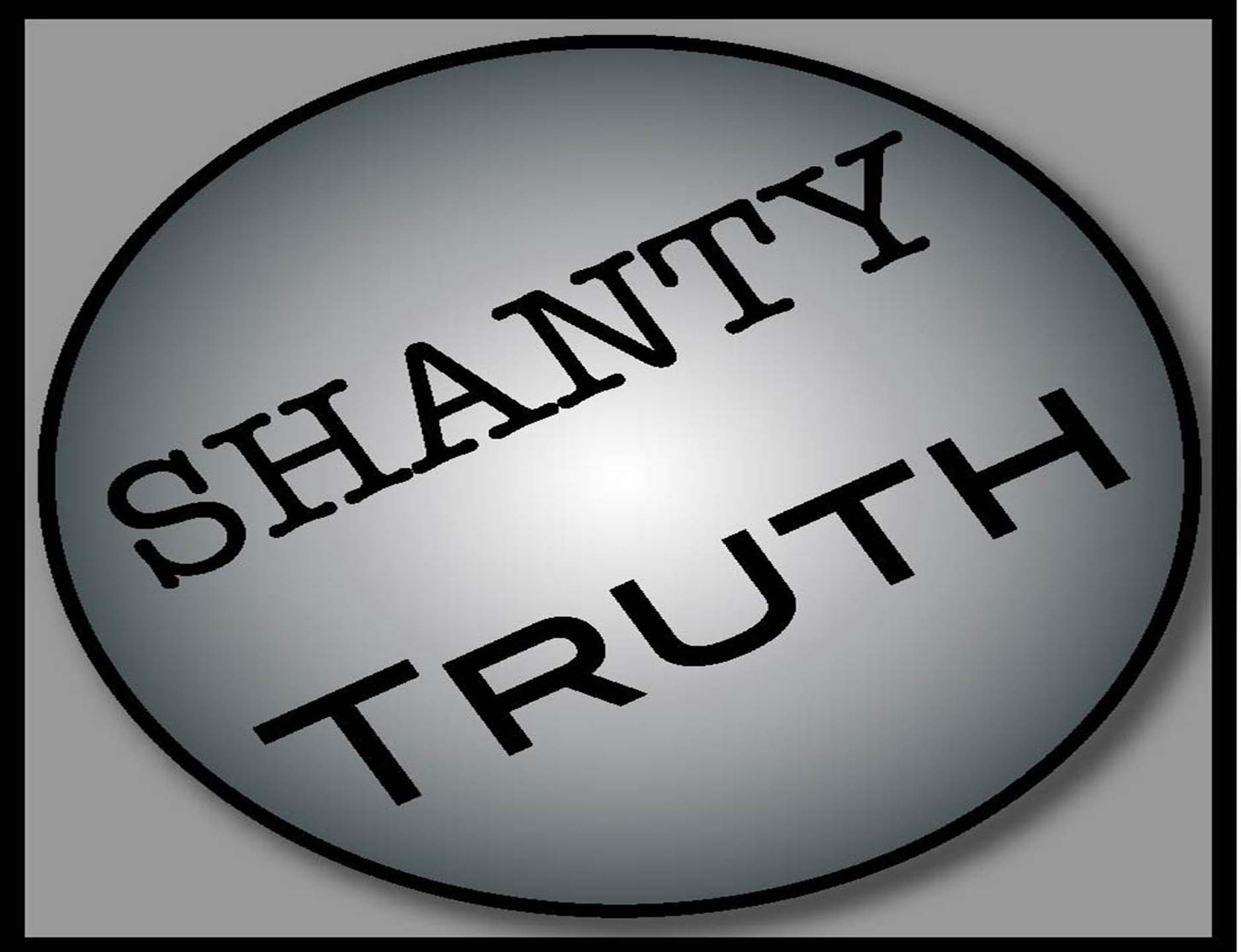 Shanty Truth #7