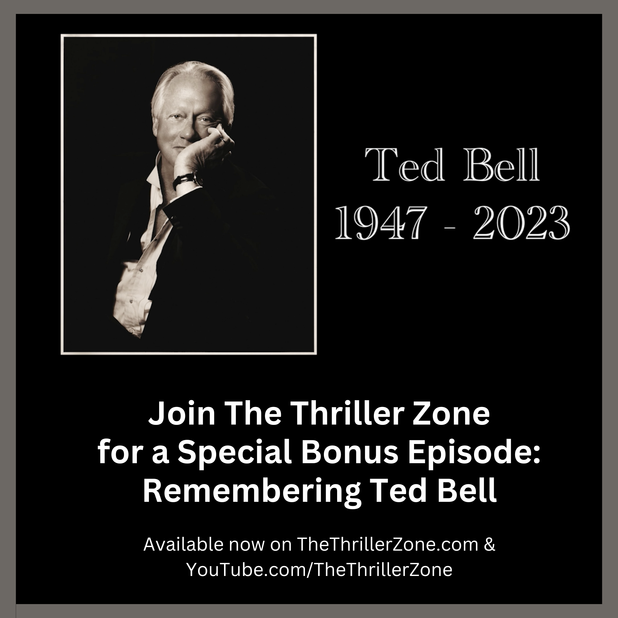 Remembering Ted Bell, New York Times Bestselling Author