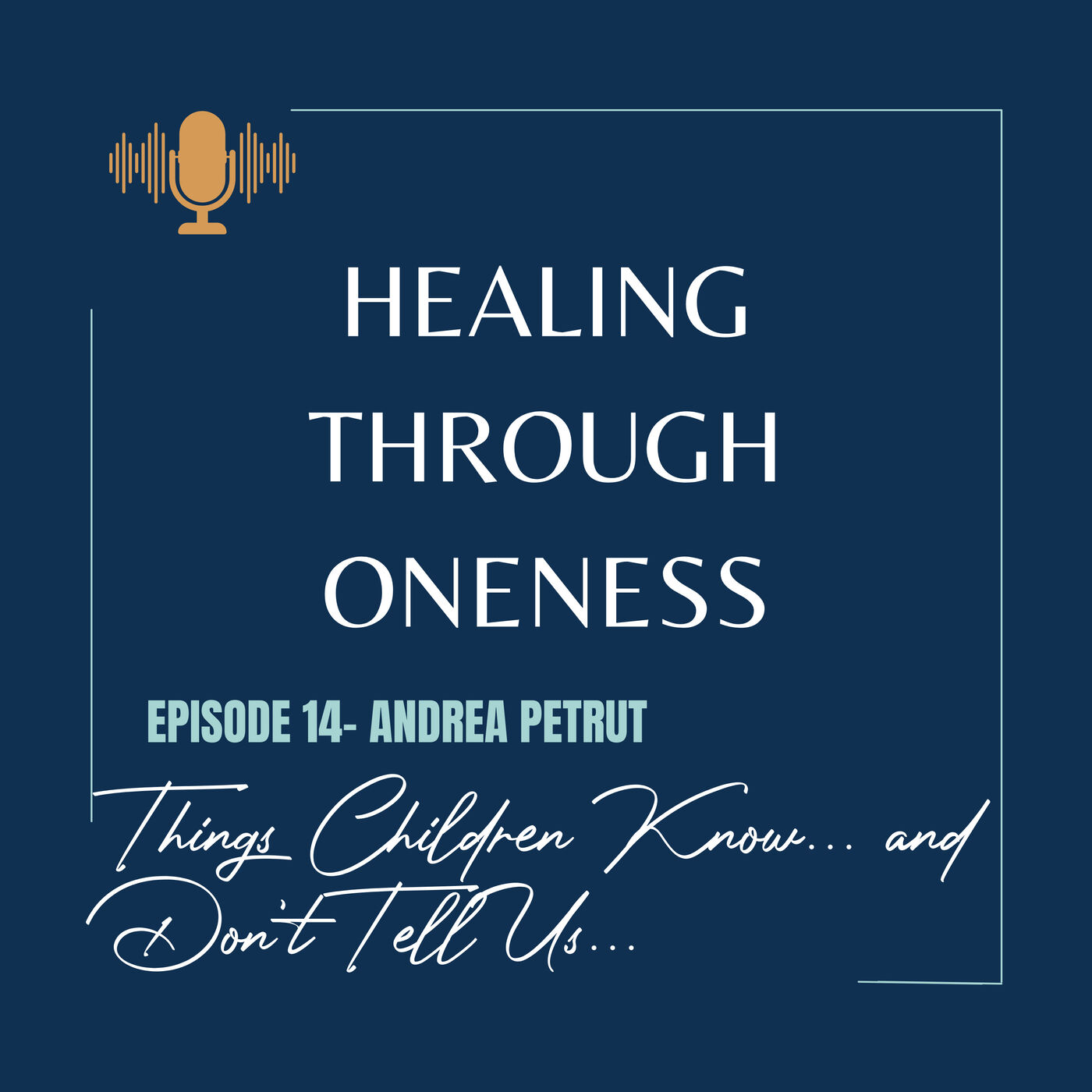 Healing Through Oneness Podcast