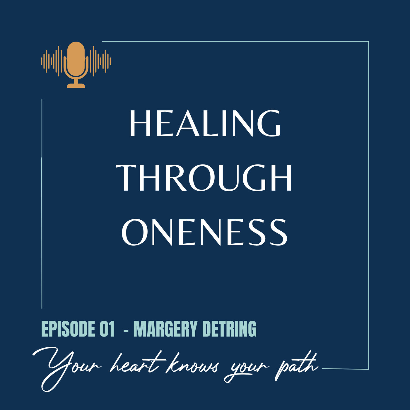 Healing Through Oneness Podcast