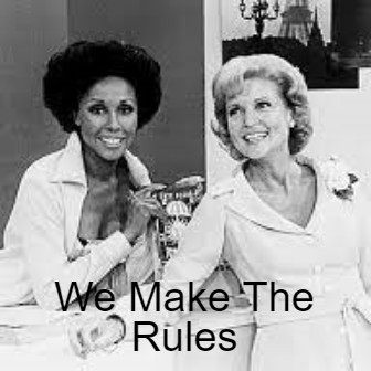 We make the Rules