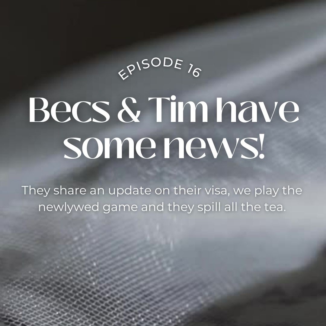 16. Becs & Tim have some news!