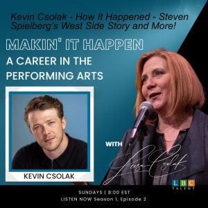 Kevin Csolak - How It Happened - Steven Spielberg’s West Side Story and More!