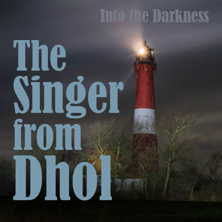 170 The Singer of Dhol, version 1, episode 3 - Call of Cthulhu RPG