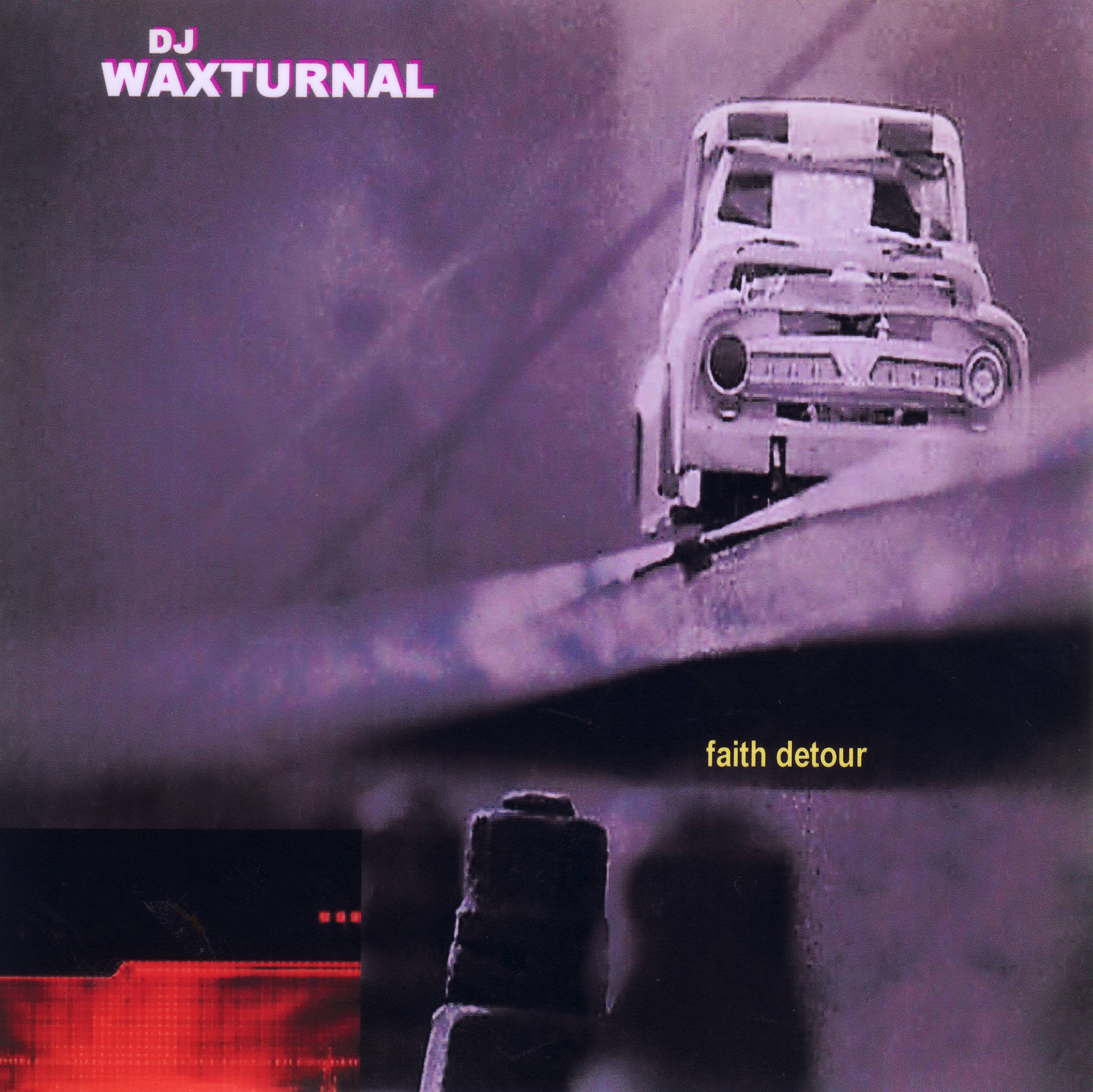 DJ WAXTURNAL - Faith Detour