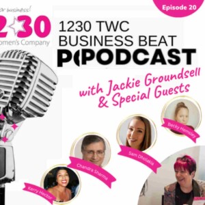 1230 TWC Business Beat Radio Show - Episode 20