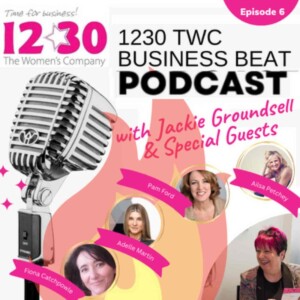 1230TWC Business Beat - Episode 6