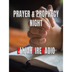 Prayer & Prophecy Night - Tuesday September 13, 2022