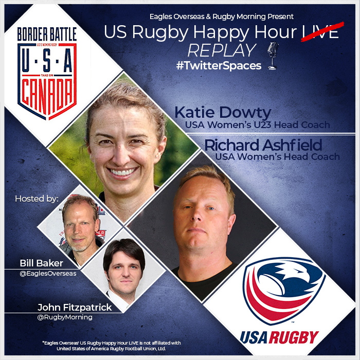 US Rugby Happy Hour LIVE USA Women’s U23 Head Coach, Katie Dowty July 19, 2023 US Rugby
