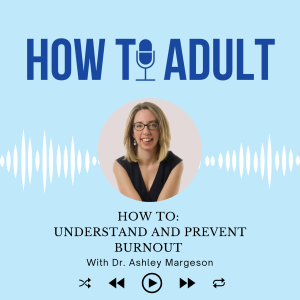 How To: Understand and Prevent Burnout