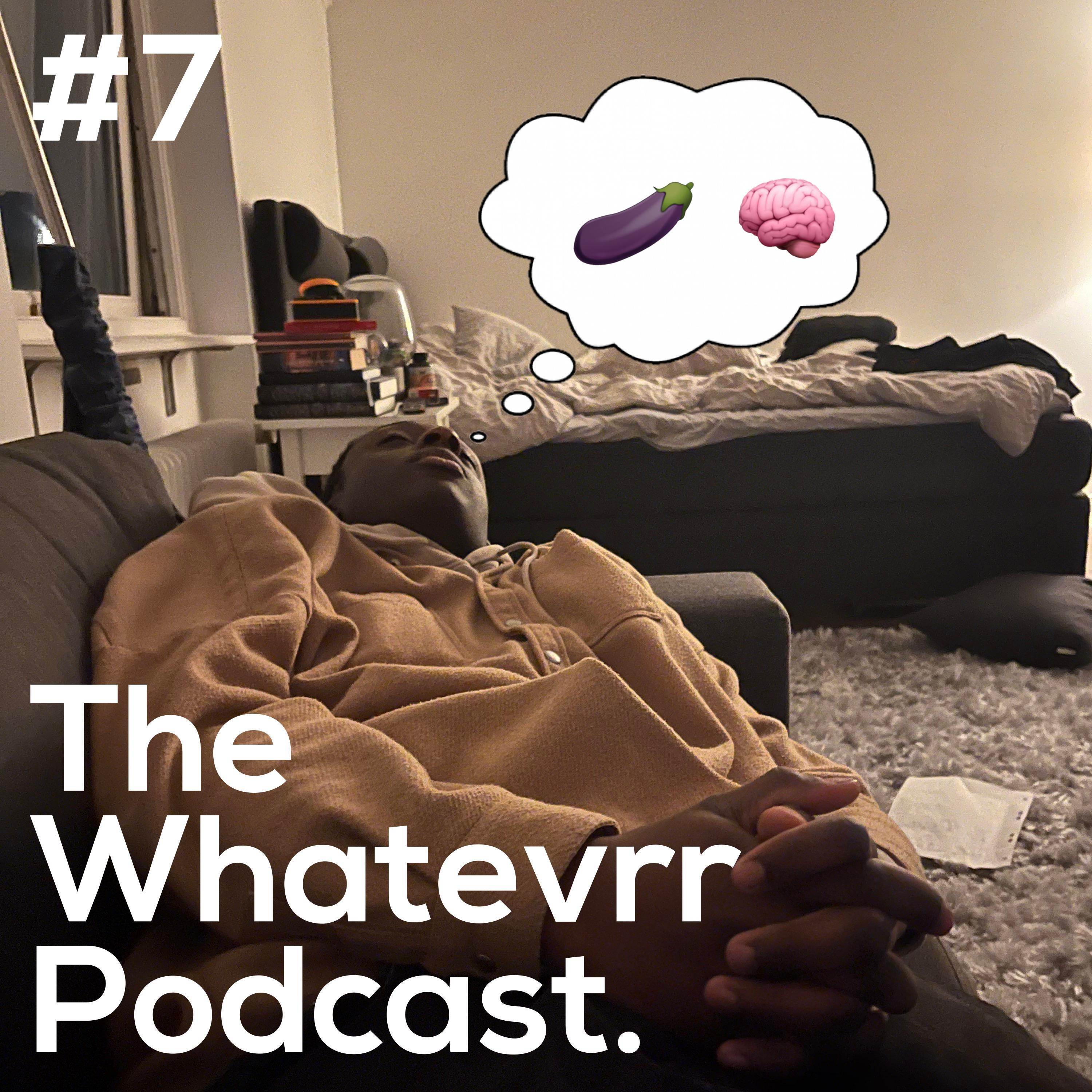 The Whatevrr Podcast.