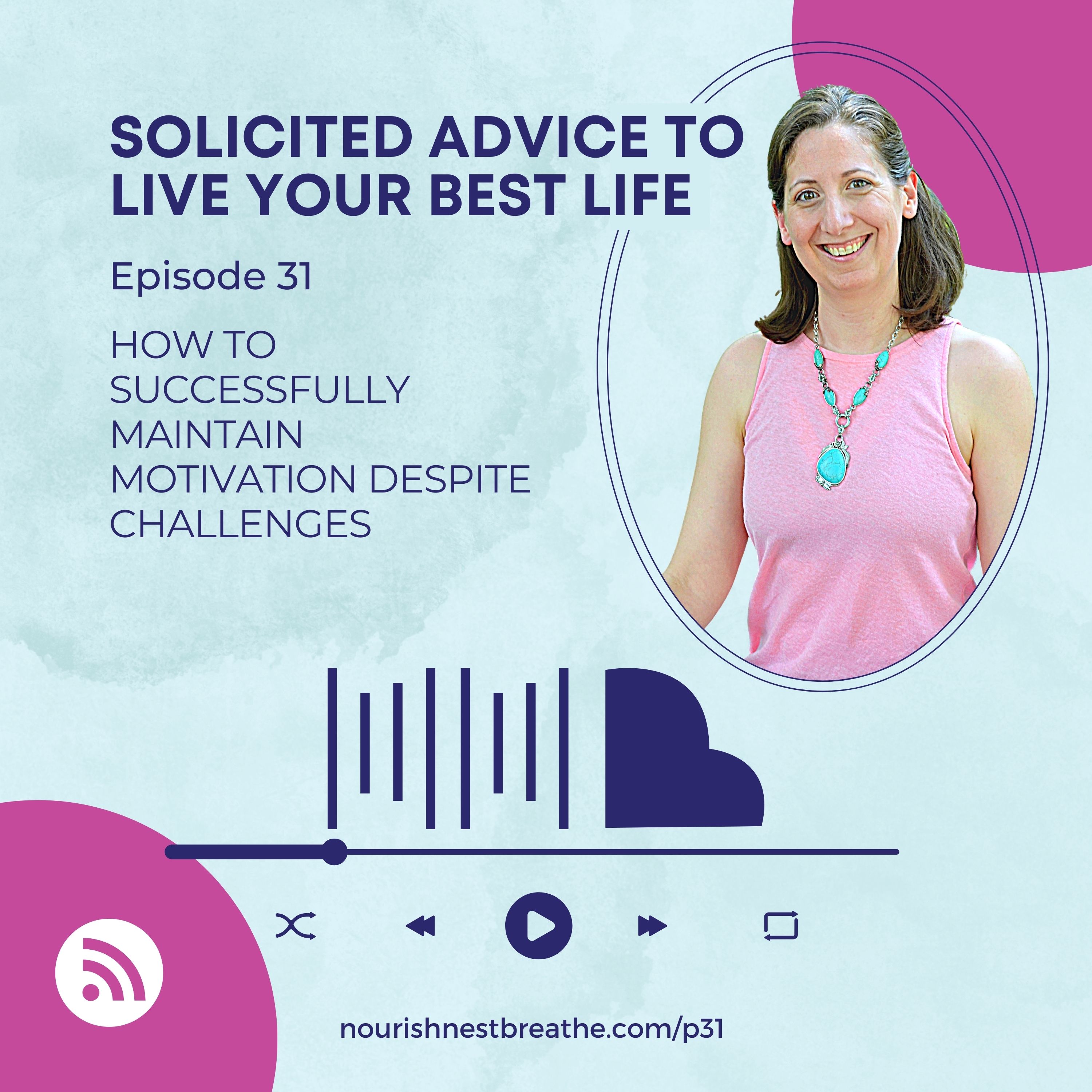 Solicited Advice to Live Your Best Life