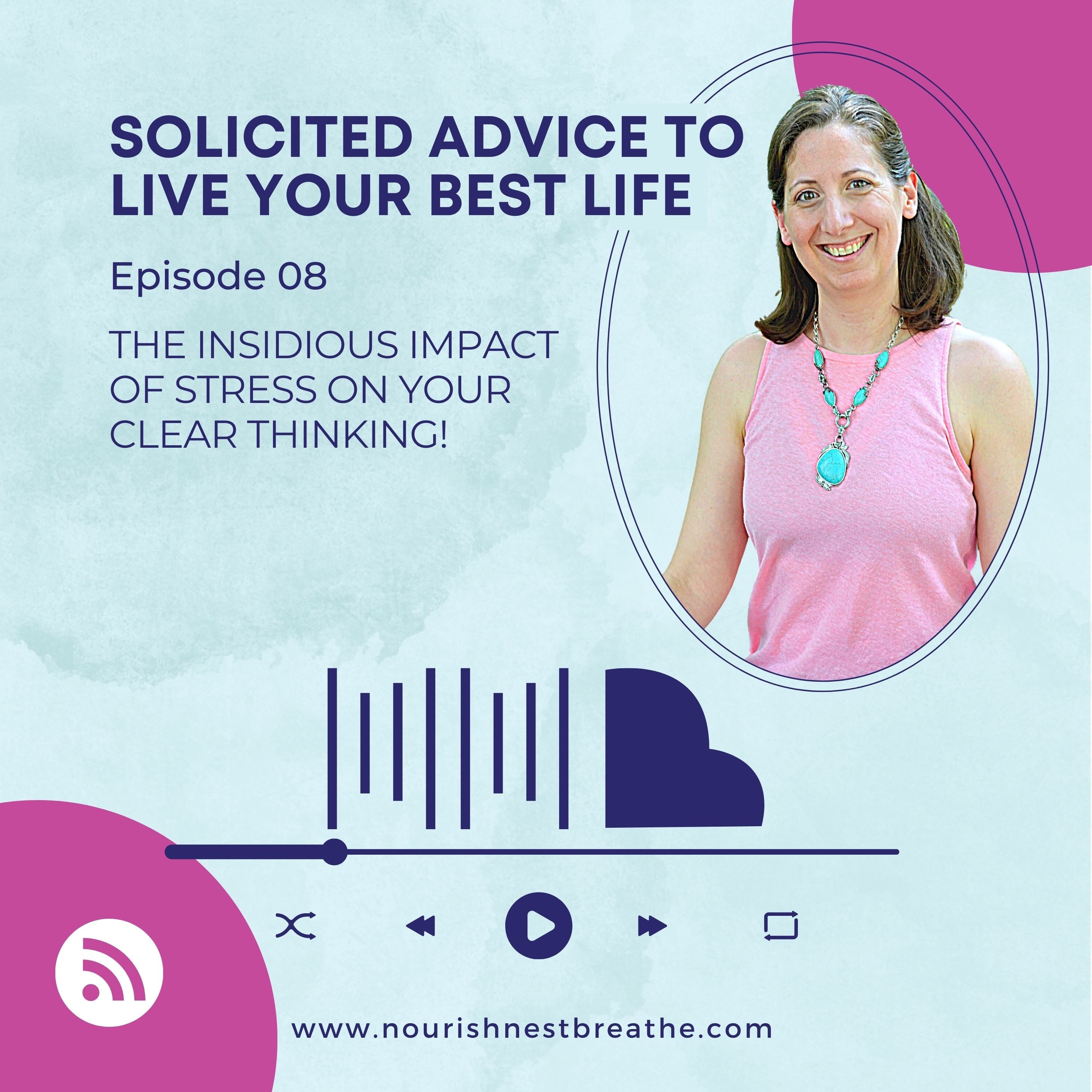 Solicited Advice to Live Your Best Life
