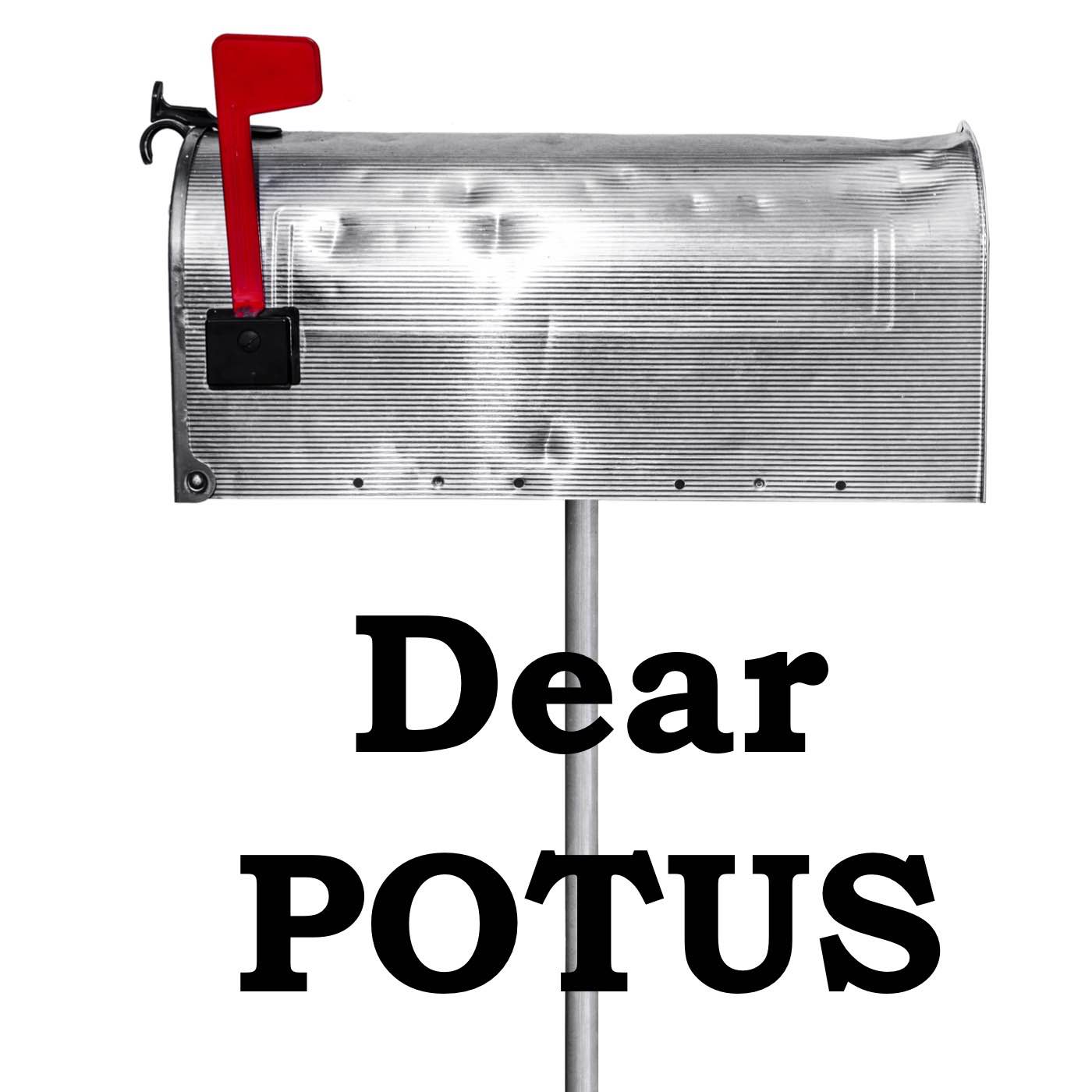 Dear POTUS 3, SCOTUS