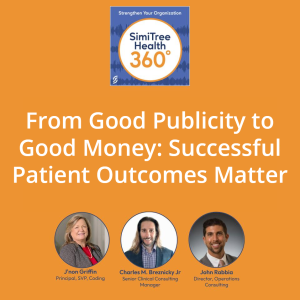 From Good Publicity to Good Money: Successful Patient Outcomes Matter