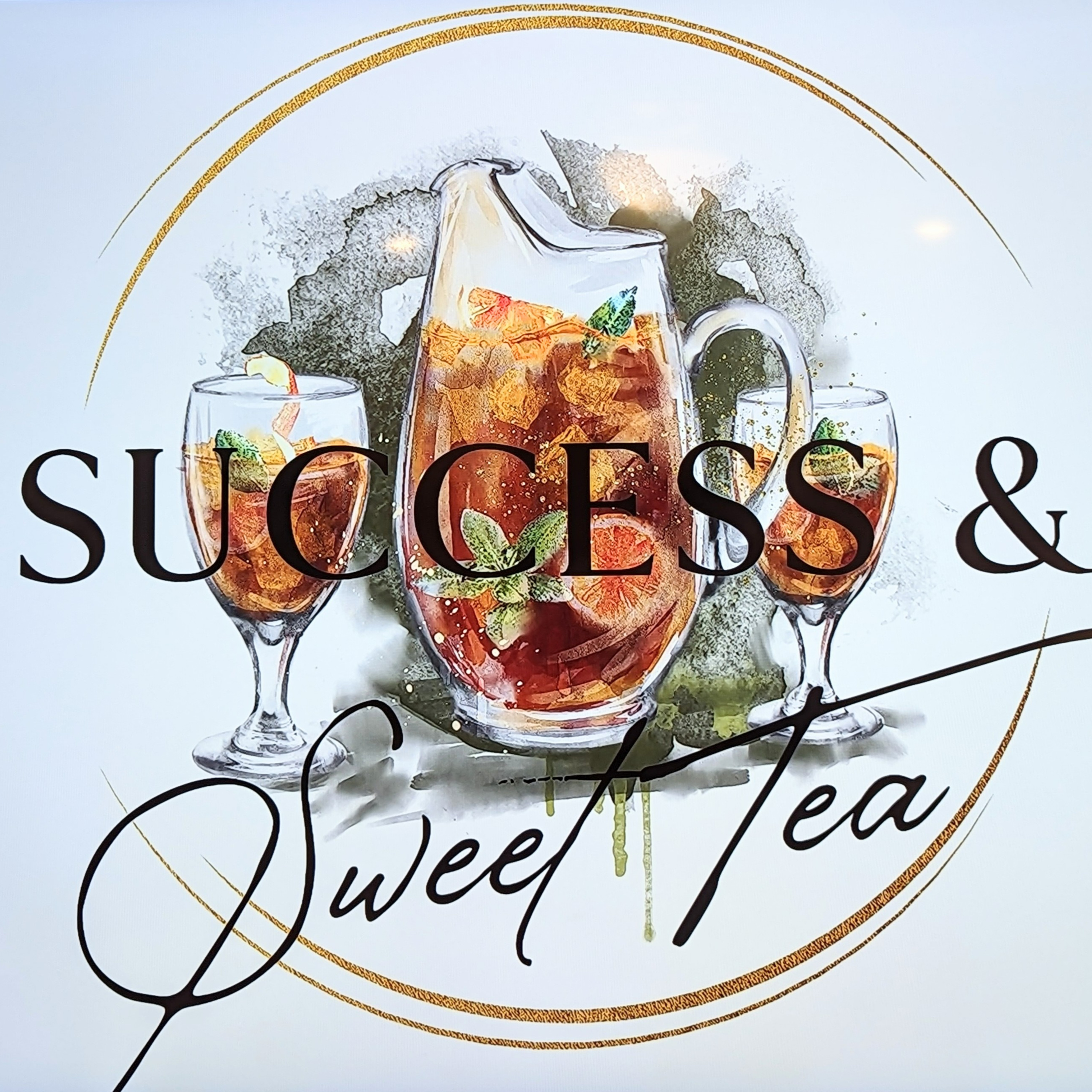 Success and Sweet Tea