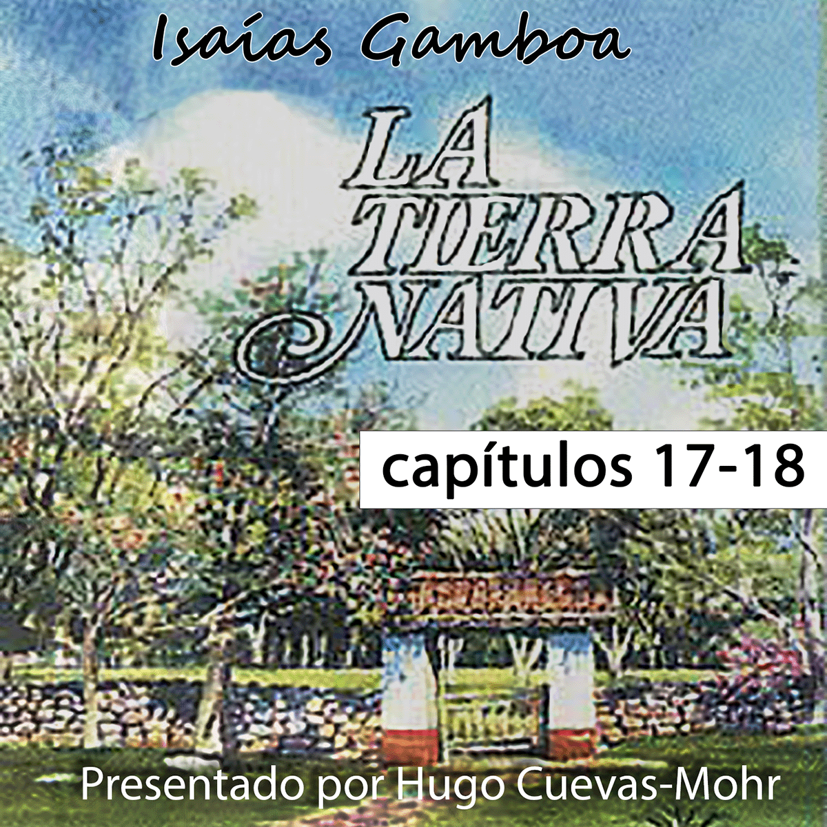 Tierra Nativa de Isaías Gamboa