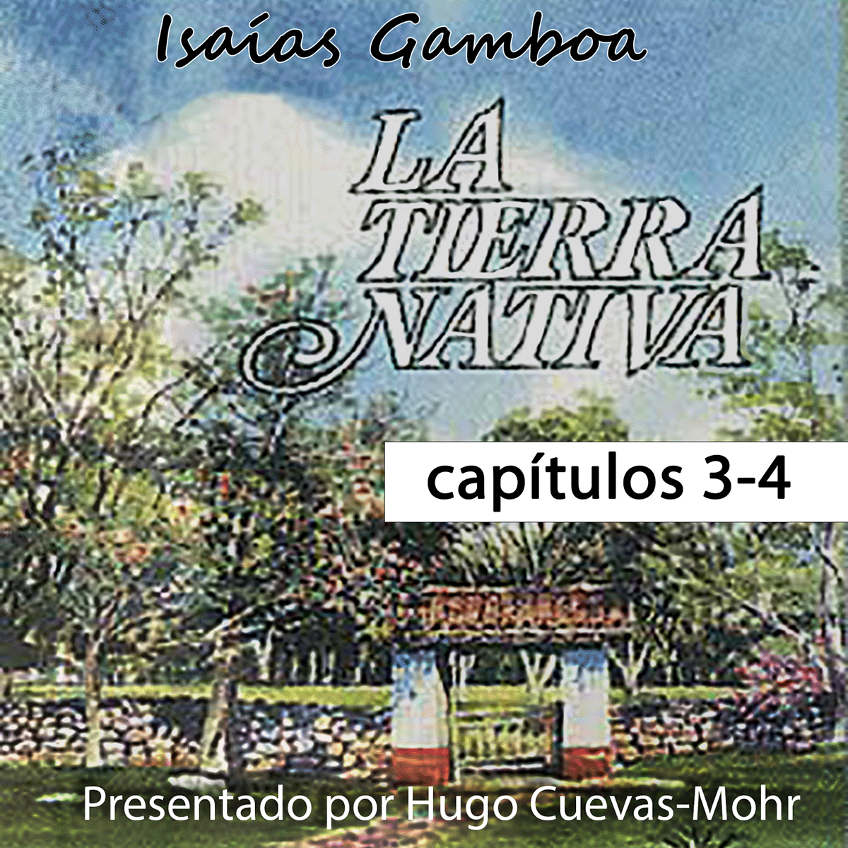 Tierra Nativa de Isaías Gamboa