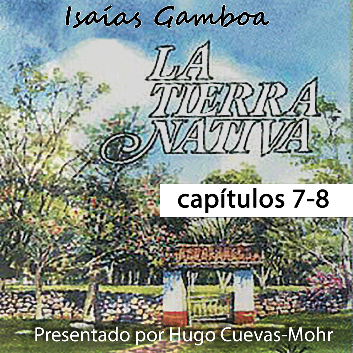 Tierra Nativa de Isaías Gamboa