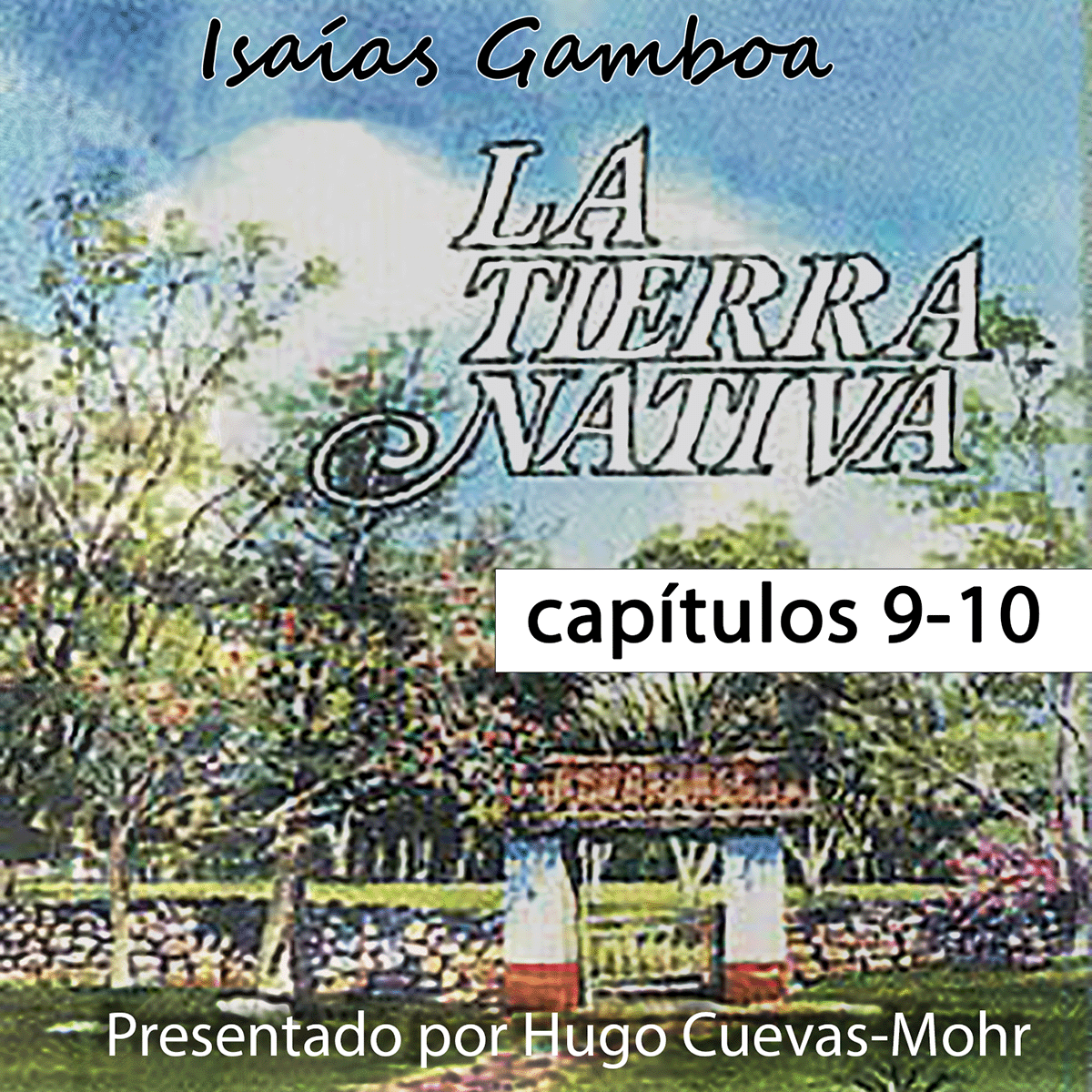 Tierra Nativa de Isaías Gamboa