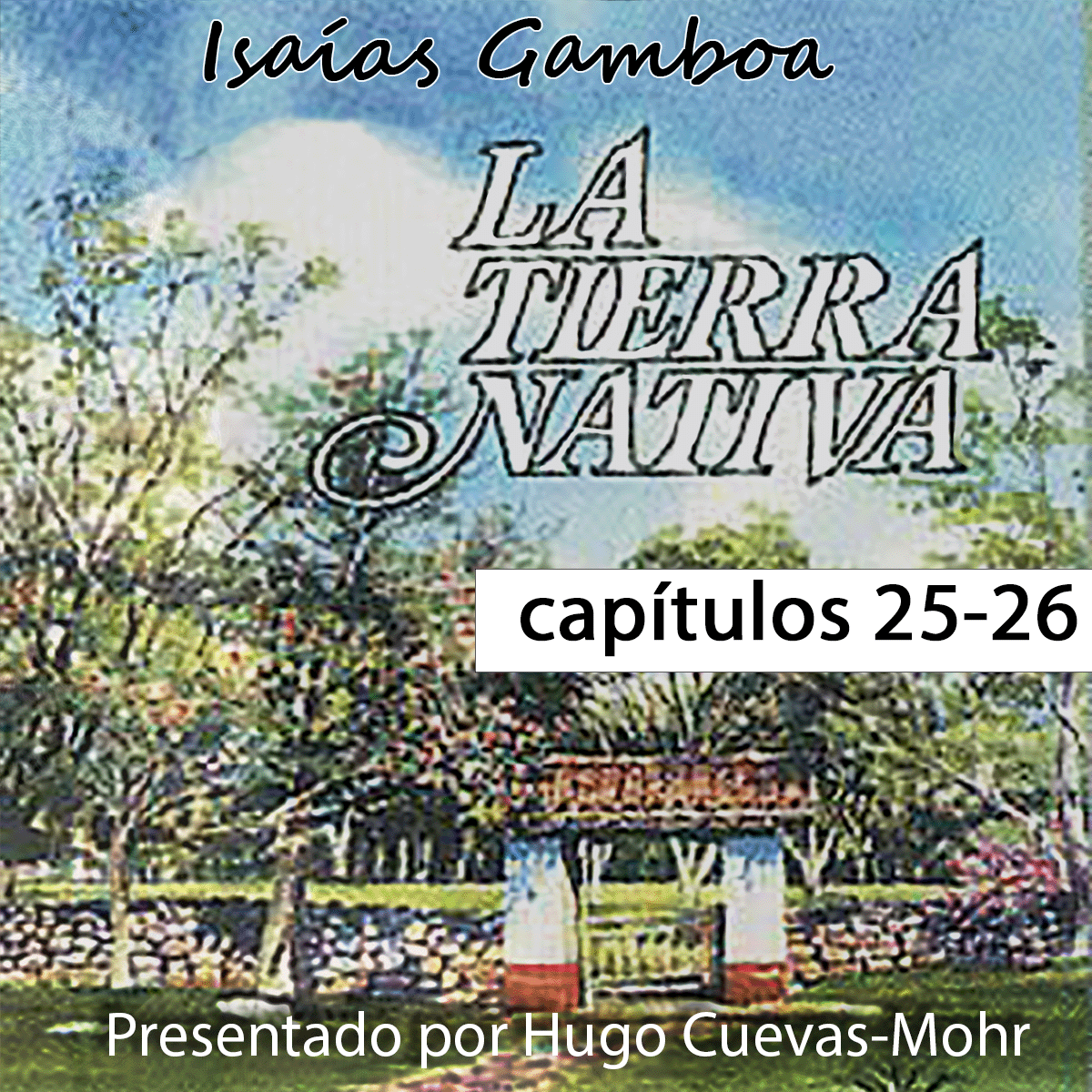 Tierra Nativa de Isaías Gamboa
