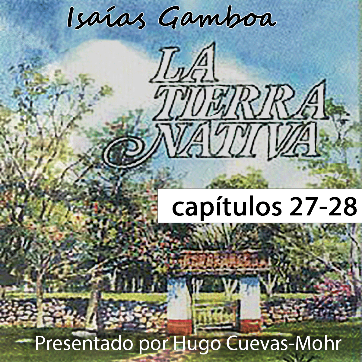 Tierra Nativa de Isaías Gamboa