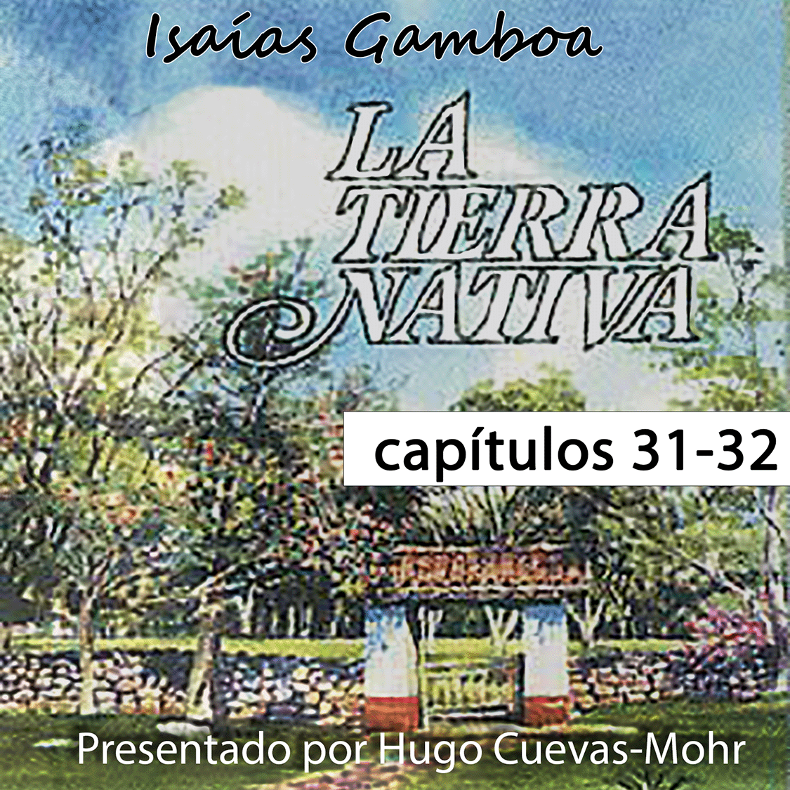Tierra Nativa de Isaías Gamboa