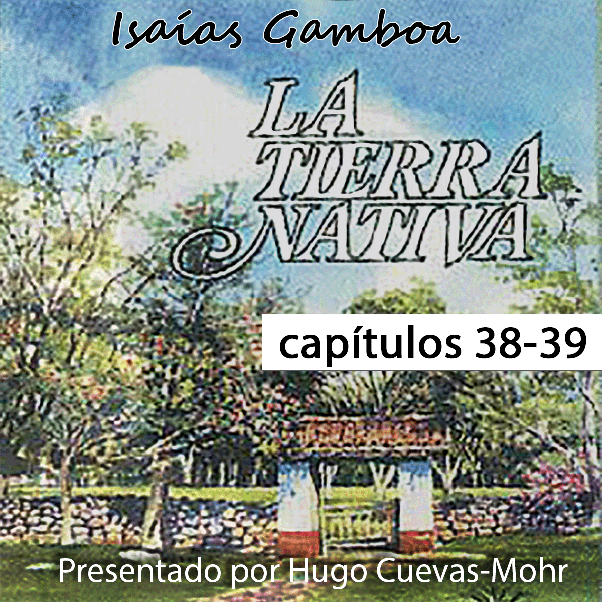 Tierra Nativa de Isaías Gamboa