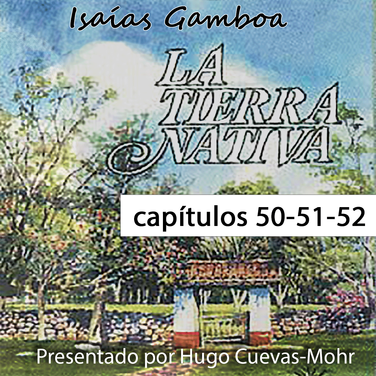 Tierra Nativa de Isaías Gamboa
